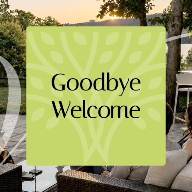 Goodbye.Welcome