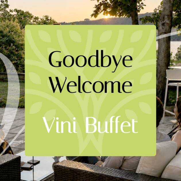 Goodbye.Welcome - Vini a Buffet